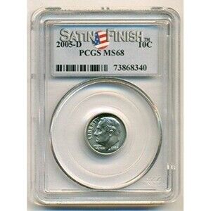 2005 D Roosevelt Dime MS68 PCGS Satin Finish